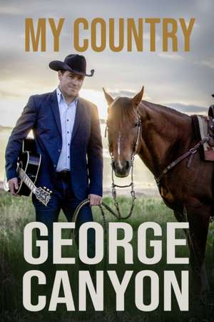 My Country de George Canyon