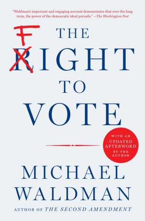 The Fight to Vote de Michael Waldman