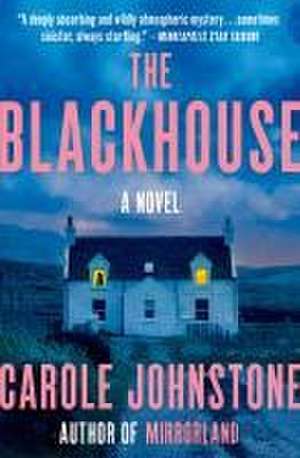 The Blackhouse de Carole Johnstone