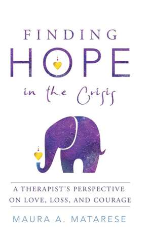 Finding Hope in the Crisis de Maura A. Matarese