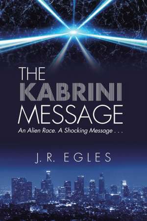 The Kabrini Message de J. R. Egles