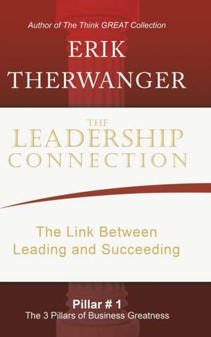 The Leadership Connection de Erik Therwanger