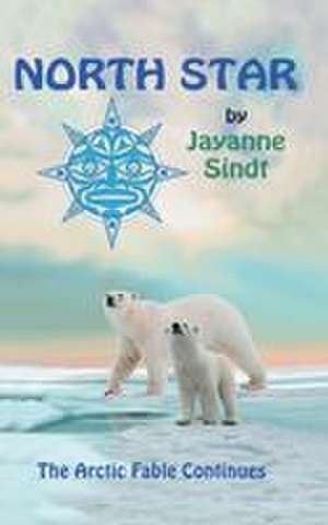 North Star de Jayanne Sindt