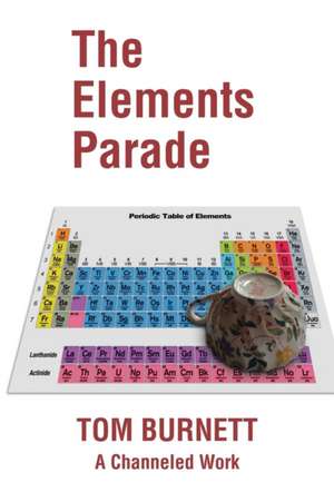 The Elements Parade de Tom Burnett