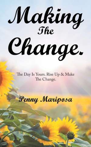 Making the Change. de Penny Mariposa
