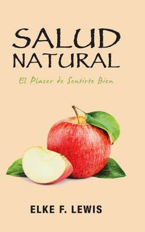 Salud Natural de Elke F. Lewis