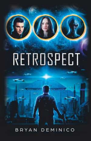 Retrospect de Bryan Deminico