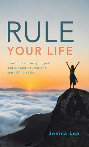 Rule Your Life de Jenica Lee