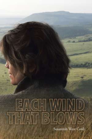 Each Wind That Blows de Susannah West Cord