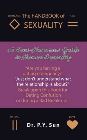 The Handbook of Sexuality de P. Y. Sun