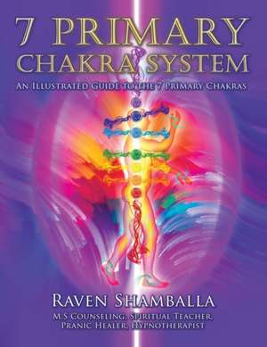 7 Primary Chakra System de Raven Shamballa