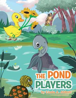 The Pond Players de Linda A. Abbott