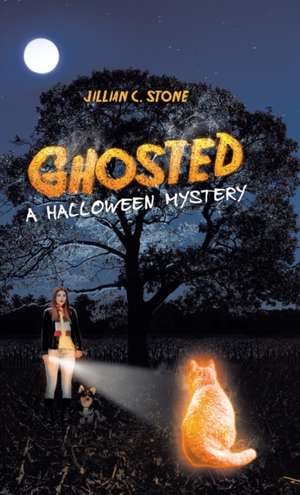 Ghosted de Jillian C. Stone