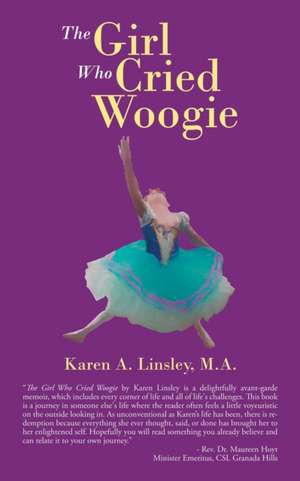 The Girl Who Cried Woogie de Karen A. Linsley M. A.