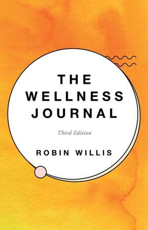 The Wellness Journal de Robin Willis