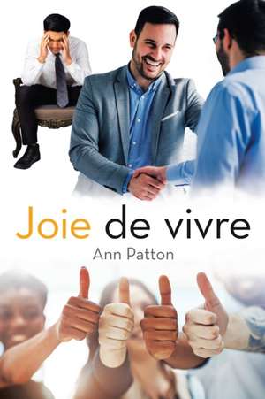 Joie De Vivre de Ann Patton