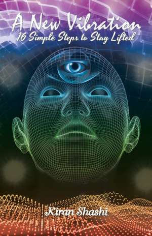 A New Vibration de Kiran Shashi