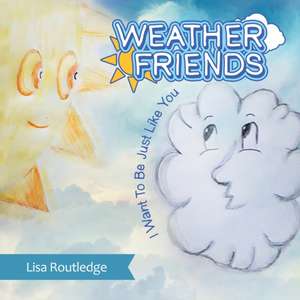 Weather Friends de Lisa Routledge