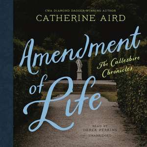 Amendment of Life de Catherine Aird