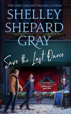 Save the Last Dance de Shelley Shepard Gray