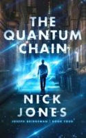 The Quantum Chain de Nick Jones