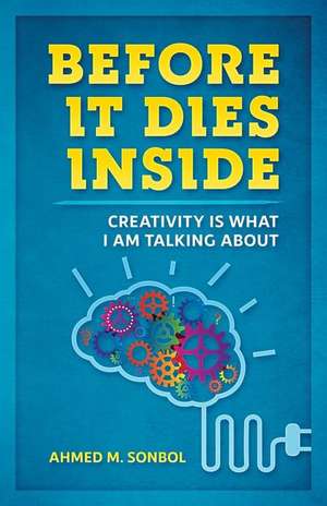 Sonbol, A: BEFORE IT DIES INSIDE