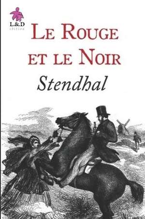 Le Rouge Et Le Noir de Stendhal