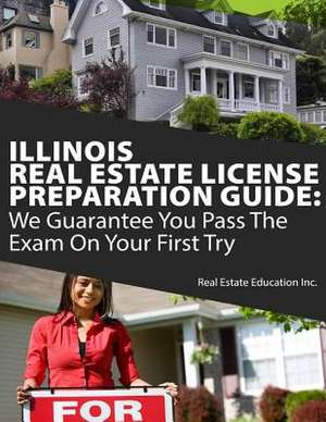 Illinois Real Estate License Preparation Guide de Real Estate Education Inc