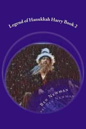 Legend of Hanukkah Harry Book 2 de Ben Newman