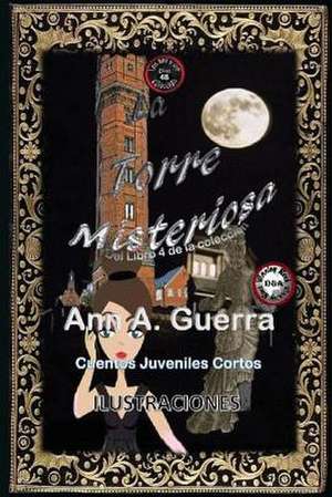 La Torre Misteriosa de MS Ann a. Guerra