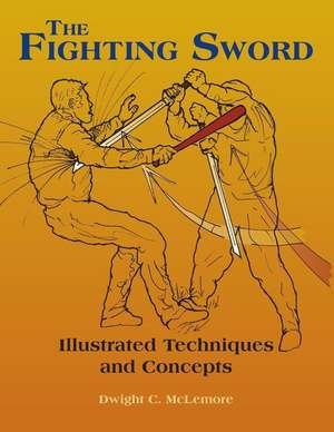 The Fighting Sword de Dwight C. McLemore