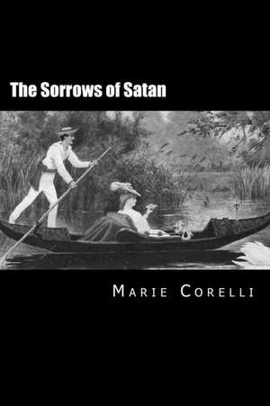 The Sorrows of Satan de Marie Corelli, Marie Corelli