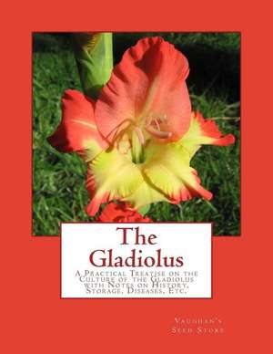 The Gladiolus de Vaughan's Seed Store