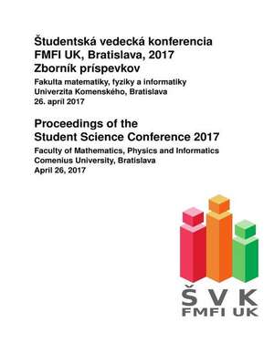 Proceedings of the Student Science Conference 2017 de Brona Brejova