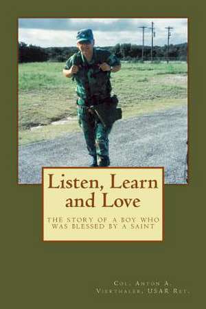 Listen, Learn and Love de Vierthaler, Usar Ret Col Anton a.