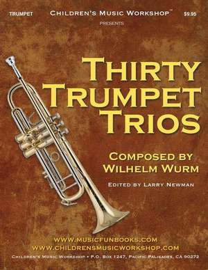 Thirty Trumpet Trios de Newman, MR Larry E.