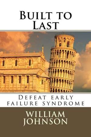 Built to Last de William F. Johnson