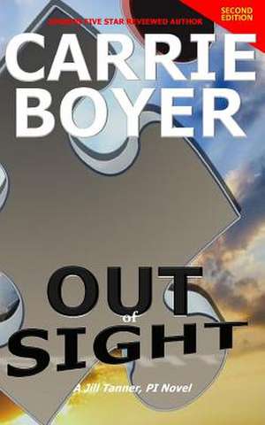 Out of Sight Second Edition de Carrie Boyer