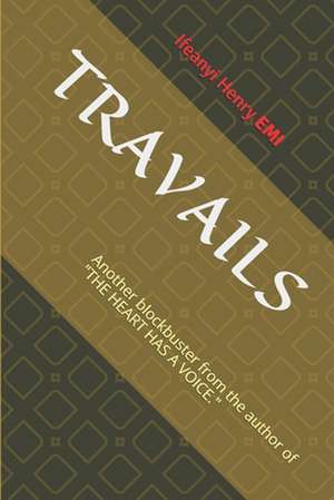 Travails de Emi, Ifeanyi Henry