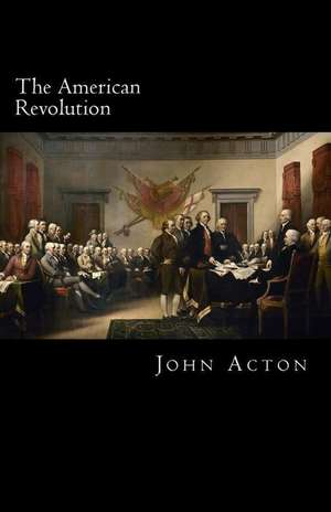 The American Revolution de John Acton