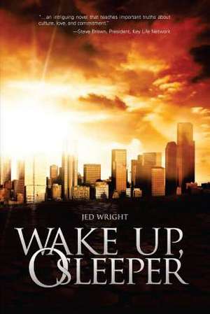 Wake Up, O Sleeper de Jed Wright