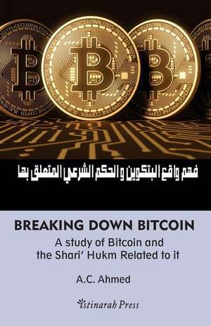 Breaking Down Bitcoin de Ahmed, A. C.