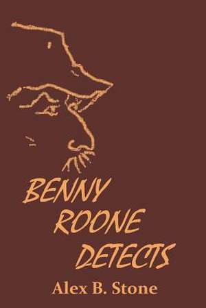 Benny Roone Detects de Stone, Alex B.