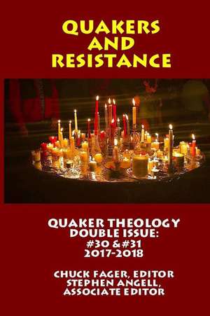 Quaker Theology, Double Issue de Chuck Fager