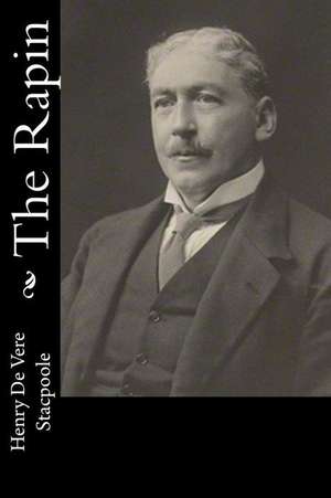 The Rapin de Stacpoole, Henry De Vere