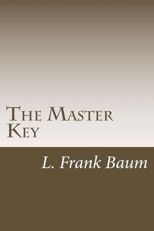 The Master Key de L. Frank Baum
