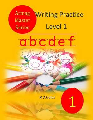 Writing Practice Level 1 de Gafur, M. A.