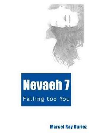 Nevaeh Book 7 de Marcel Ray Duriez