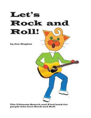 Let's Rock and Roll de Jan Hughes