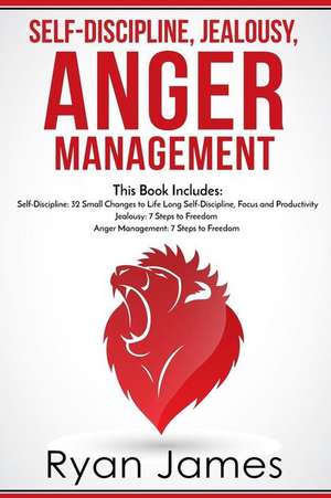 Self-Discipline, Jealousy, Anger Management de Ryan James